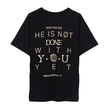 Not Done Yet Tee (Black)